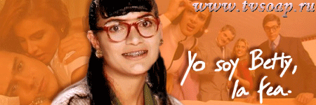 " " \ "Yo Soy Betty la Fea"